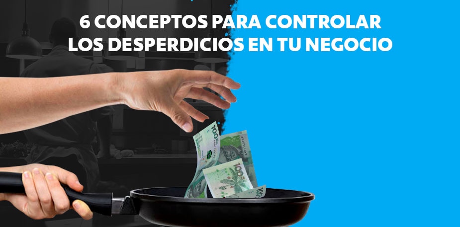 6 consejos que te ayudaran para reducir los desperdicios de tu negocio